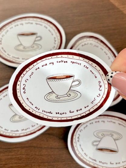 Sticker - me and my coffee against the world