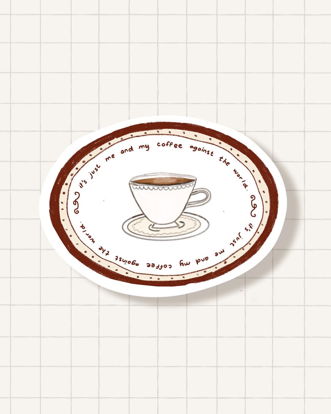 Sticker - me and my coffee against the world