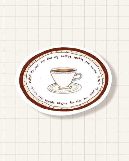 Sticker - me and my coffee against the world